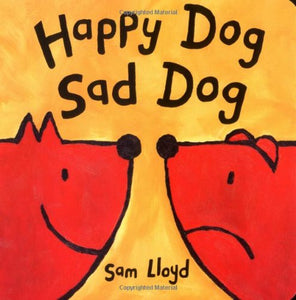 Happy Dog, Sad Dog 