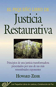 El Pequeno Libro De La Justicia Restaurativa 