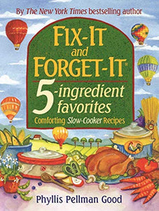 Fix-It and Forget-It 5-ingredient favorites 