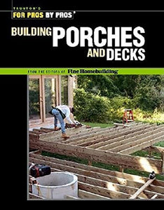 Building Porches and Decks 