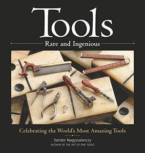 Tools Rare and Ingenious 