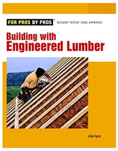 Building with Engineered Lumber 