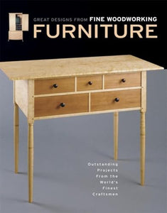 Furniture: Great Designs from Fine Woodworking 