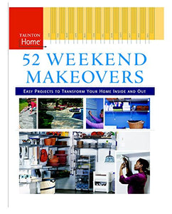 52 Weekend Makeovers 