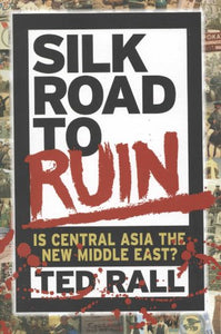 Silk Road To Ruin 