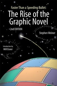 Rise of the Graphic Novel, The (2nd Edition) 