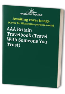 The AAA Britain Travel Book 