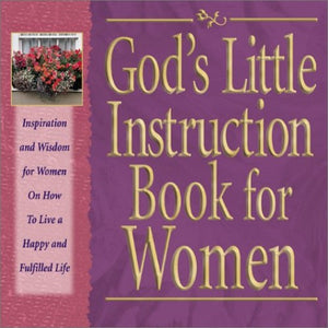 God's Little Instruction Book for Women 