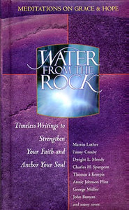 Water from the Rock - Meditations on Grace and Hope 