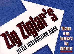 Zig Ziglar's Little Instructor Book 