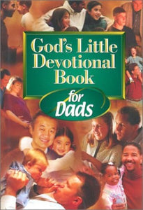 God's Little Devotional Book for Dads 