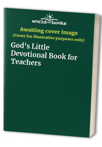 God's Little Devotional Book for Teachers 