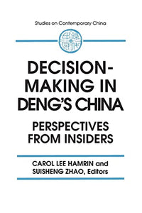 Decision-making in Deng's China 