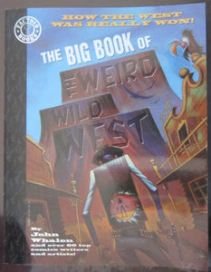 The Big Book of the Weird Wild West 