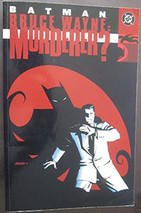 Batman Bruce Wayne Murderer TP 