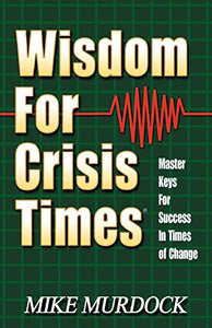 Wisdom For Crisis Times 