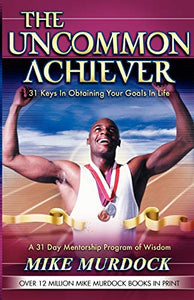 The Uncommon Achiever, Vol. 1 