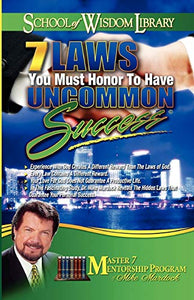 7 Laws You Must Honor To Have Uncommon Success 