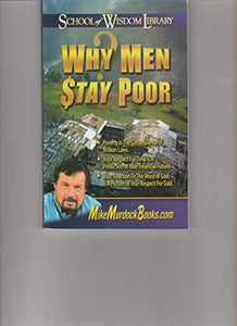 Why Men Stay Poor 