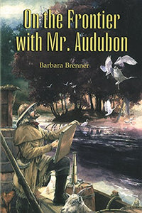 On the Frontier with Mr. Audubon 