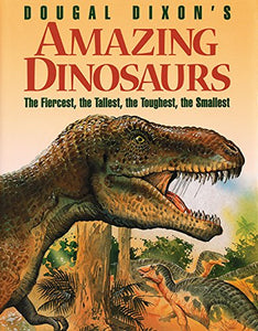 Dougal Dixon's Amazing Dinosaurs 