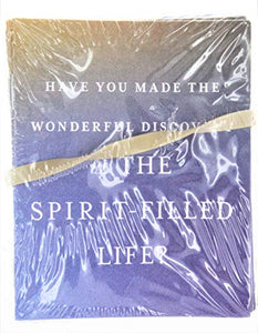 Have You Made the Wonderful Discovery of the Spirit-Filled Life 