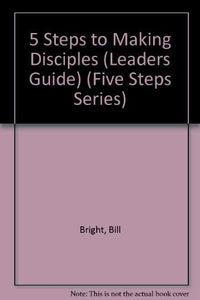 5 Steps to Making Disciples 