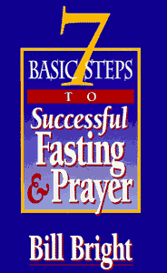 7 Basic Steps to Successful Fasting & Prayer 