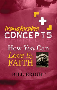 How You Can Love by Faith 