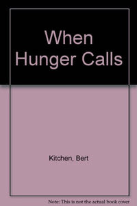 When Hunger Calls 