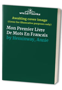 Mon Premier Livre de Mots En Francais 