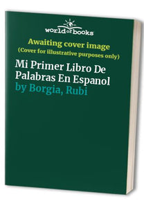 Mi Primer Libro De Palabras En Espa Nol 