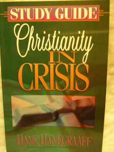 Christianity in Crisis Study Guide 