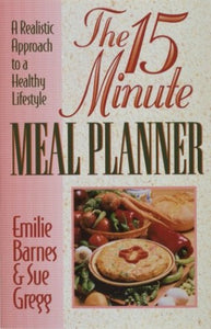 The 15-Minute Meal Planner 