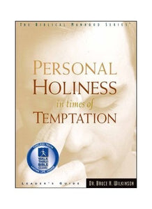 Personal Holiness in Time of Temptation 