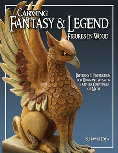 Carving Fantasy and Legend Figures in Wood 