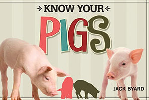 Know Your Pigs 