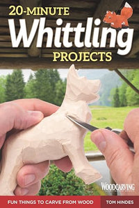 20-Minute Whittling Projects 