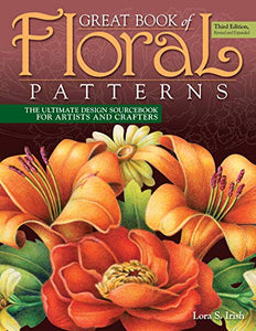 Great Book of Floral Patterns, Third Edition 