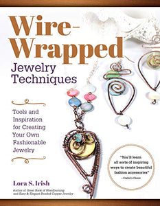 Wire Wrap Jewelry Techniques 