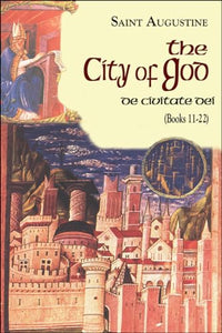 The City of God (De Civitate dei) 