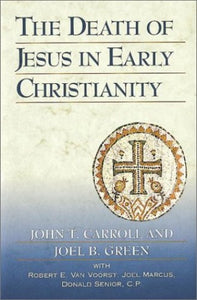 The Death of Jesus in Early Christianity 