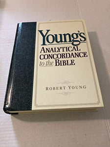 Young's Analytical Concordance to the Bible 