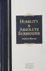 Humility and Absolute Surrender 