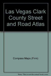 Las Vegas, Clark County Street and Road Atlas 