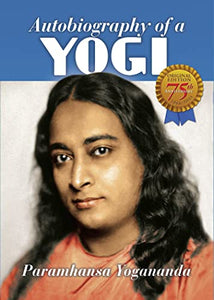 Autobiography of a Yogi - 75th Anniversary Edition 