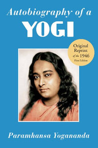 Autobiography of a Yogi 