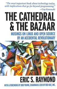 The Cathedral and the Bazaar 