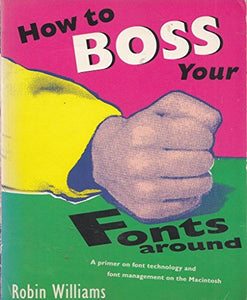 How to Boss Your Fonts Around 