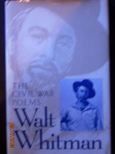 Civil War Poems of Walt Whitman 